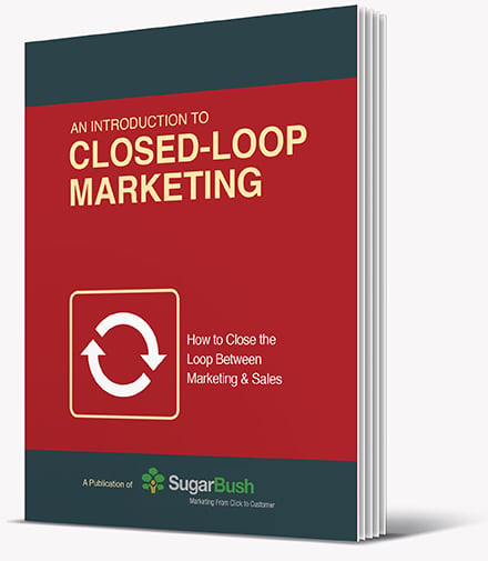 What Your Marketing Company Hasn't Told You About Closed Loop Marketing